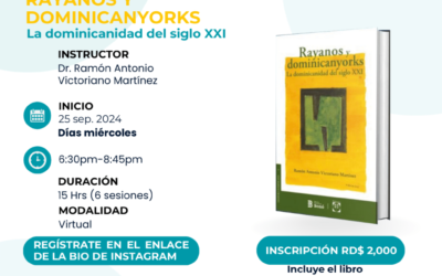 CURSO: Discusión y estudio del libro Rayanos yDominicanyorks. La dominicanidad del siglo XXI.CURSO