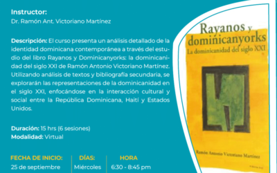 CURSO: Discusión y estudio del libro Rayanos yDominicanyorks. La dominicanidad del siglo XXI.CURSO
